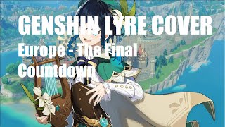 [Genshin Impact] Europe - The Final Countdown  (Windsong Lyre Cover)