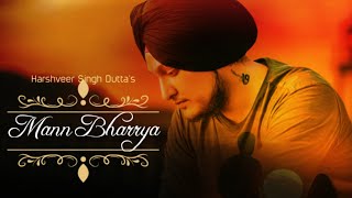 MANN BHARRYA | B Praak | Harshveer Singh Dutta | 5RIVERZ | Punjabi Cover