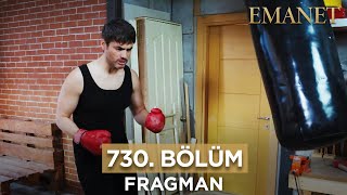 Emanet 730. Bölüm Fragmanı - 11 Ağustos Pazar #emanet #legacy