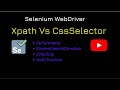 Differences between Xpath and CssSelector In Selenium WebDriver