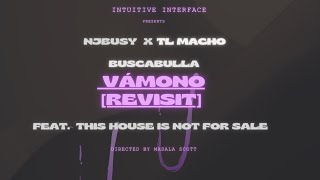 NJBusy x TL Macho x Buscabulla : Vámono [revisit]