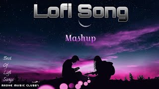 Hindi Bollywood Lofi Love Songs | Heart Touching Songs | Lofi Mashup | 24/7 Lofi Live |