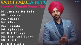 Latest Punjabi Song 2022 | Satbir Aujla Superhit Punjabi Songs | Non - Stop New Punjabi Jukebox 2022