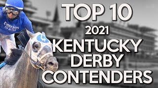 TOP 10 2021 KENTUCKY DERBY CONTENDERS | ROAD TO THE DERBY AT CHURCHILL DOWNS | TRUST THE PROPHETS