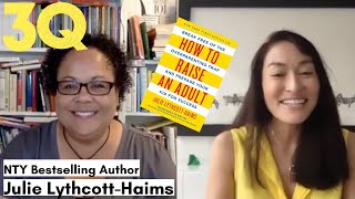 Teru with with Julie Lythcott-Haims: Agency, Anxiety, and #Adulting