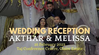 Wedding Reception | Akthar \u0026 Melissa | Taj Conference Centre | 25 February 2023