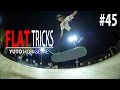 Flat Ground Tricks #45 - Yuto Horigome