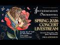 Spring 2026 Concert || The Intermission Orchestra at UC San Diego Live