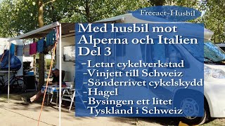 Med husbil mot Alperna och Italien, Del 3