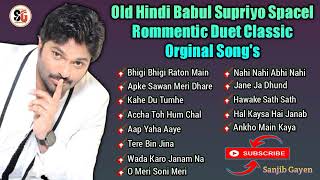 Non Stop Old Hindi Babul Supriyo Spacel Rommentic Duet Classic Orginal Song's ..🎸