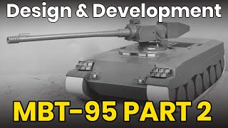 MBT -95 - Royal Ordnance: Tank Design \u0026 Development