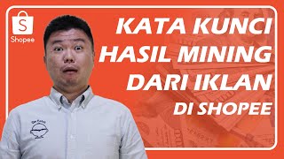 KATA KUNCI HASIL MINING DARI IKLAN DI SHOPEE