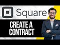 How To Create a Contract on Square