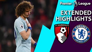 Bournemouth v. Chelsea | PREMIER LEAGUE EXTENDED HIGHLIGHTS | 1/30/19 | NBC Sports