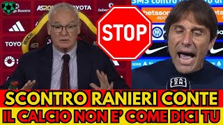 Scontro Ranieri Conte: Il calcio non è proprio come dici tu!