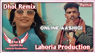 Online Aashiqi Dhol Remix Kaka Ft Rai Jagdish By Lahoria Production New Punjabi Song Dhol Remix 2023
