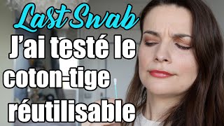 Last Swab : j'ai testé les coton-tiges réutilisables