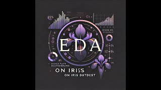 IRIS Dataset Exploratory Data Analysis Demo