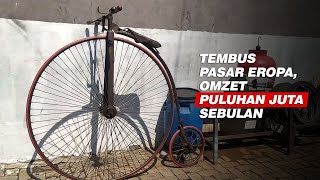 Sepeda Penny Farthing Karya Warga Semarang Tembus Pasar Eropa