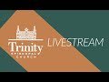 11 a.m. Easter Eucharist | Easter Day | Trinity on the Green