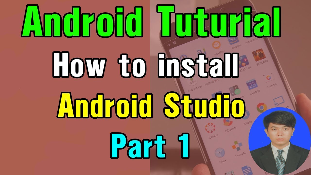 Android Tutorial 1 How To Install Android Studio Youtube