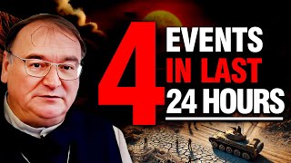 Fr. Michel - Shocking! 4 Biblical Events Happened in The Last 24 Hours. They Cannot Be Ignored!