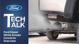 Ford Diesel White Smoke Concerns Overview | Ford Tech Talk