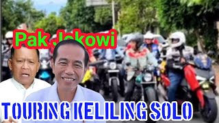 GANK MOTOR TOURING BERSAMA JOKOWI KELILING KOTA SOLO