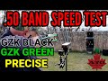 .50 band speed test #Precise, #GZKBLACK, #GZKGREEN