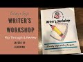 Writer's Workshop from Layers of Learning Flip Through and Review- Large Family Homeschool