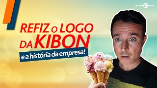 Como recriei o logotipo da Kibon? Se divirta com a história da empresa!