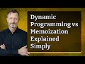 Dynamic Programming vs Memoization Explained Simply