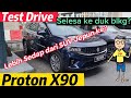 Test Drive Proton X90 Flagship