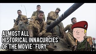 Almost all historical inaccuracies or the movie ''Fury''