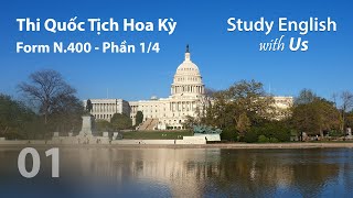 Thi Quốc Tịch Hoa Kỳ 01 - Form N.400 Part 1/4