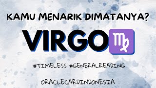 VIRGO ♍ KAMU MENARIK DIMATANYA ?? #generalreading