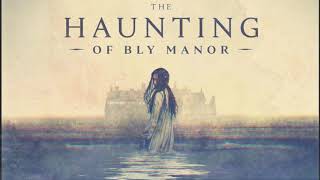 The Haunting of Bly Manor Season Finale End Credits Song \