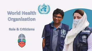 What is the World Health Organisation (WHO)? Key Roles & Criticisms