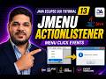 Java Swing Tutorial #13 | Add ActionListener to JMenu (Menu Click Events in Eclipse)Option 2