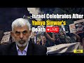 Israel Attacks Hamas Live: Israel Celebrates After Yahya Sinwar's Death | Israel Iran War