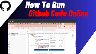 How To Run Github Code Online | Quick & Easy