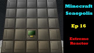 Building Extreme Reactor Minecraft Seaopolis Ep16 | Minecraft Hindi