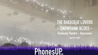 Snowbank Blues - 4K - The Backseat Lovers - Orpheum Theatre, April 18, 2023 Phones Up