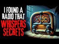 I Found a Radio That Whispers Secrets | Creepypasta Scary Story