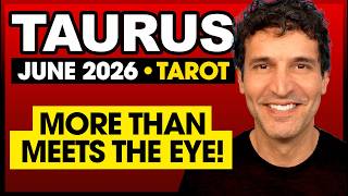Taurus: There's More Than Meets the Eye | June 2026 Monthly Tarot