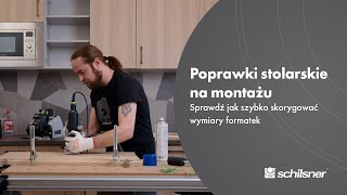 Poprawki stolarskie na montażu. Sprawdź jak szybko skorygować wymiary formatek | Schilsner i Festool