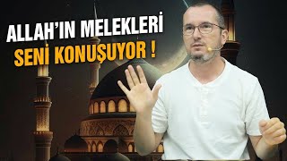 Allah’ın melekleri seni konuşuyor! / Kerem Önder