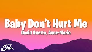 David Guetta, Anne-Marie - Baby Don’t Hurt Me (Lyrics) ft. Coi Leray