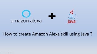 How to create Alexa Skill in Java ? | Alexa Skill Java