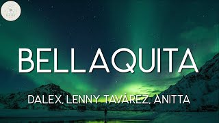Bellaquita Remix ╸Dalex, Lenny Tavárez, Anitta | Letra/Lyrics